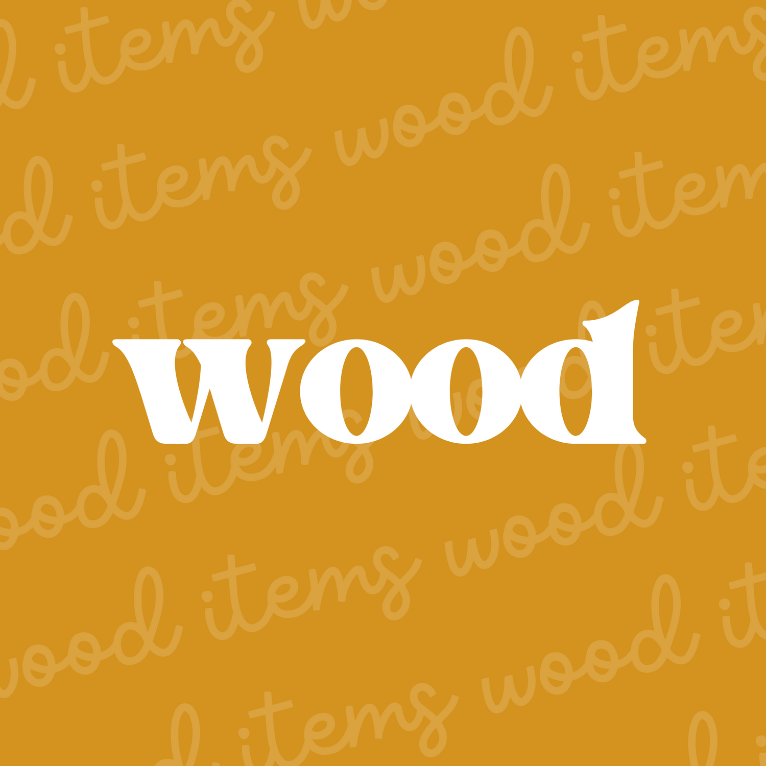 Wood