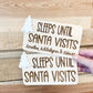 Sleeps Until Santa