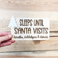 Sleeps Until Santa