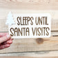 Sleeps Until Santa